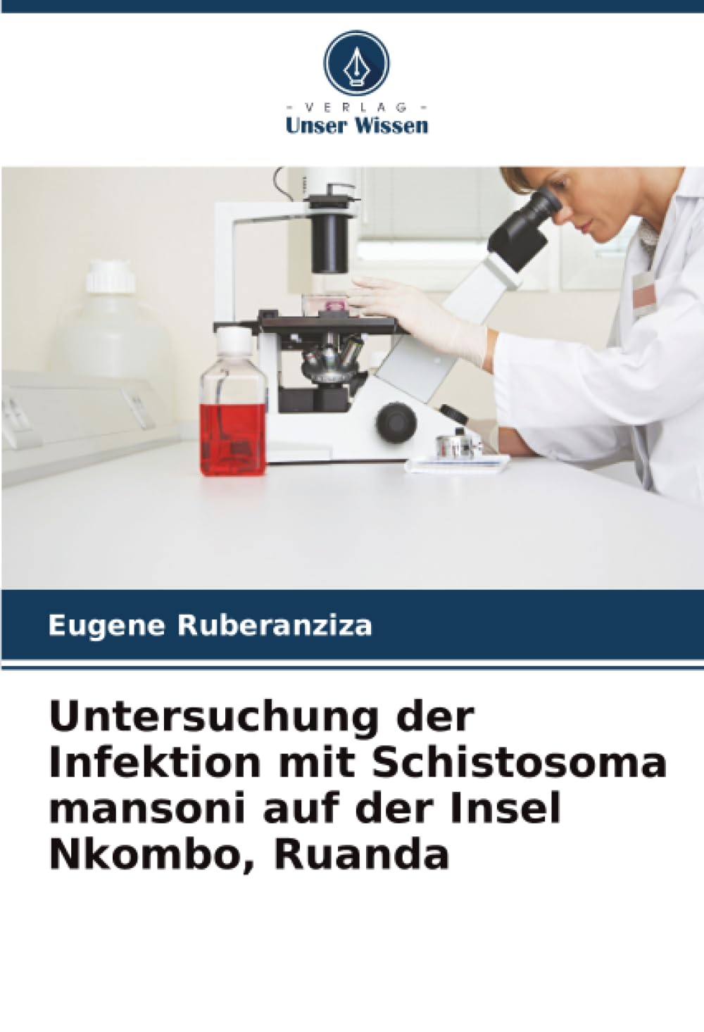 Untersuchung der Infektion mit Schistosoma mansoni auf der Insel Nkombo, Ruanda