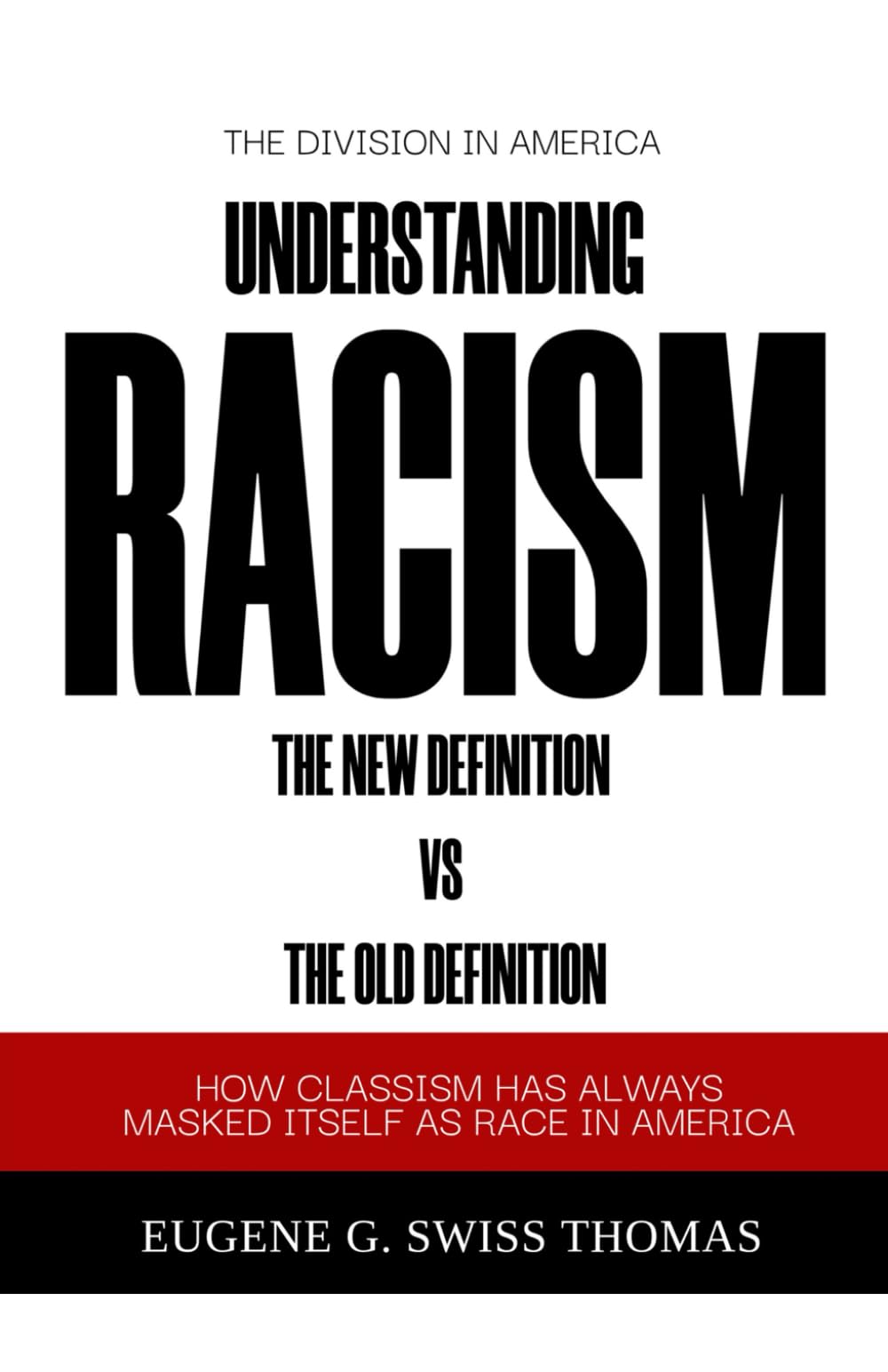 Understanding Racism (The New Definition Vs The Old Definition)