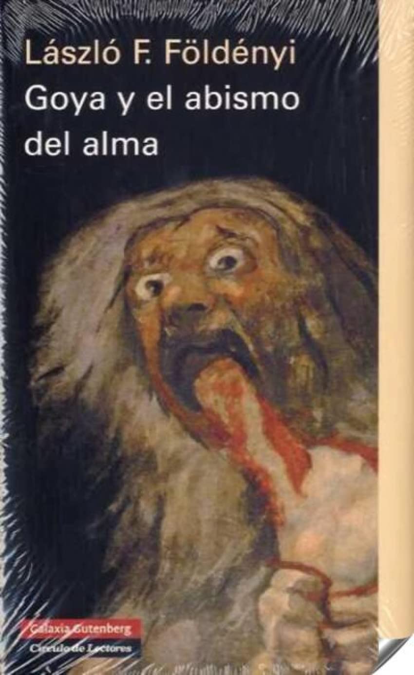 Goya y el abismo del alma (Ensayo)