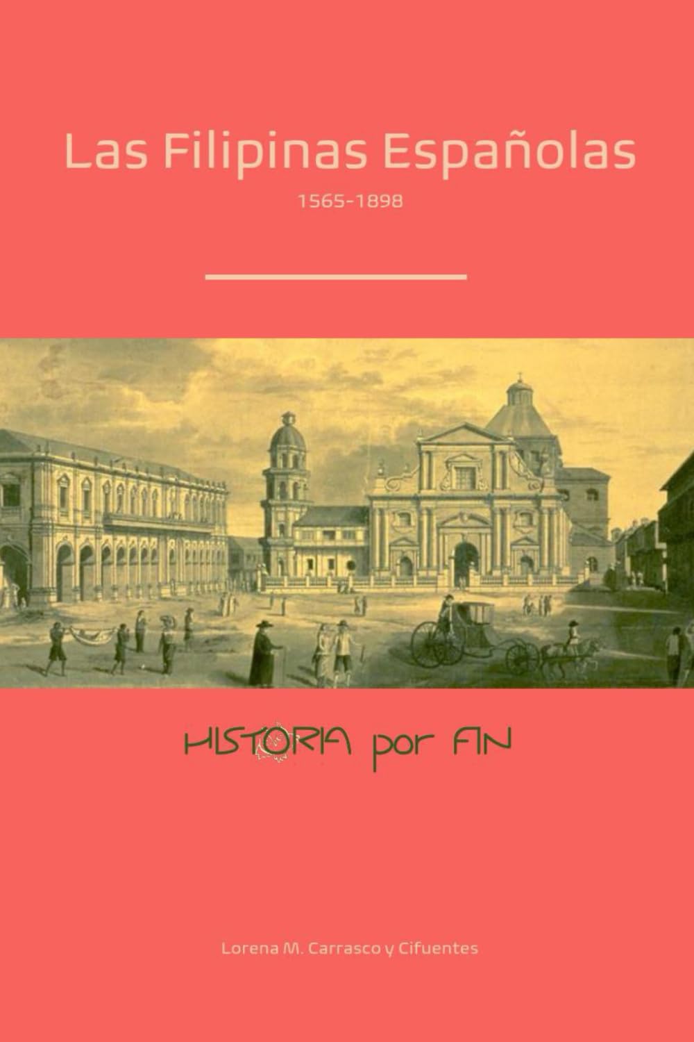 Las Filipinas Españolas (Historia de España)