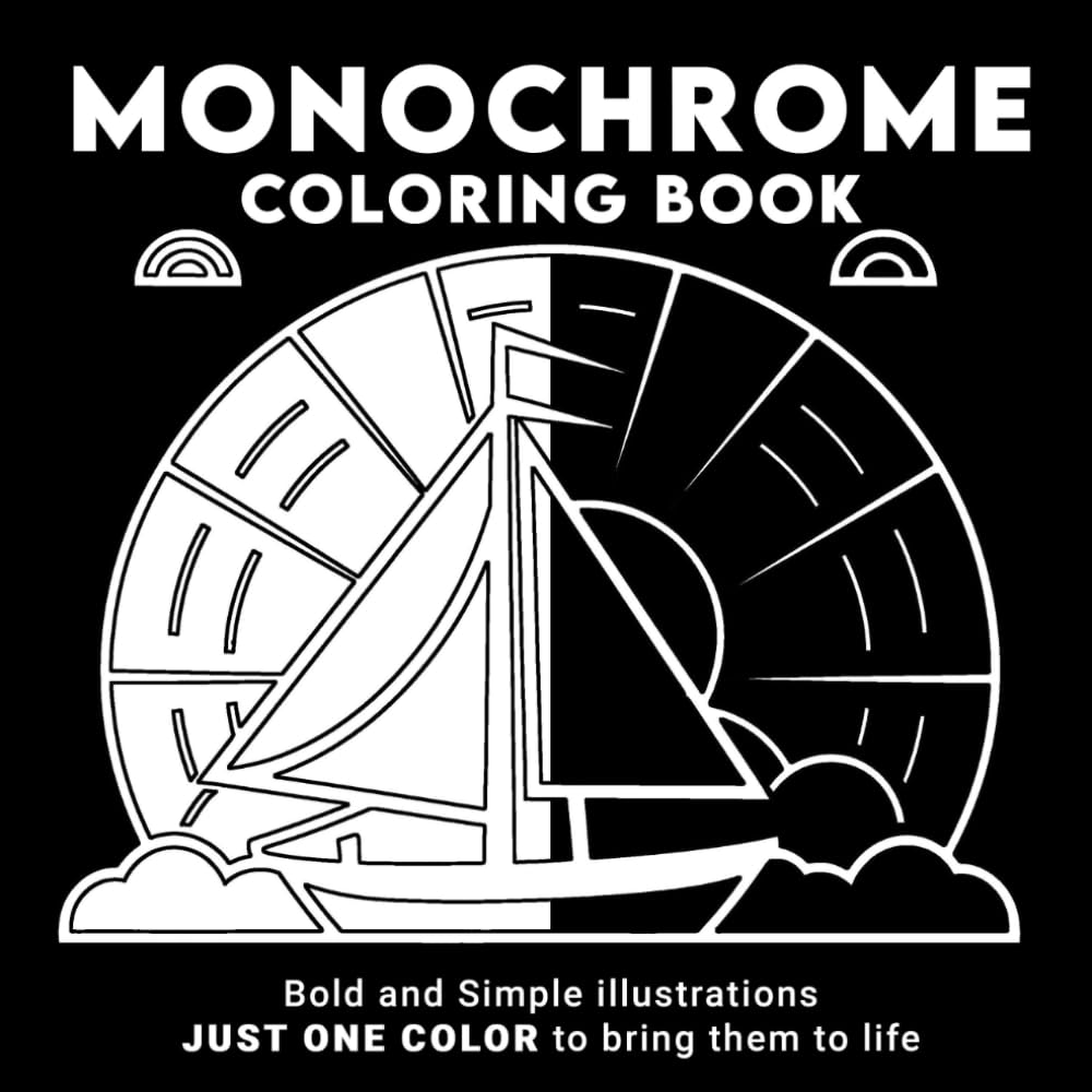 Monochrome Coloring Book: A Calming Coloring Pages for Quiet Moments