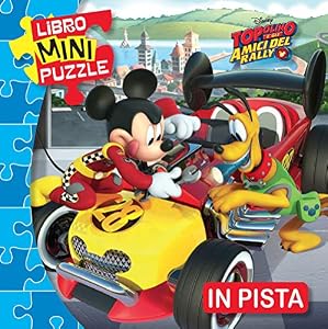In pista. Topolino e gli amici del rally. Libro mini puzzle