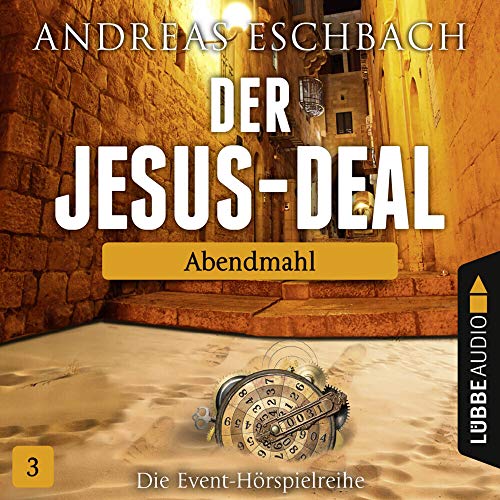 Preisvergleich Produktbild Der Jesus-Deal - Folge 03: Abendmahl.