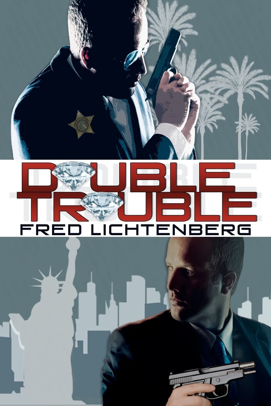 Double Trouble: Lichtenberg, Fred: 9781477642962: Books - Amazon.ca