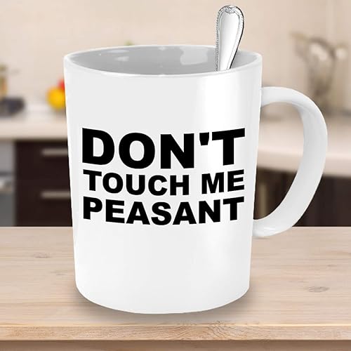 Miniatura 2 de Dont touch me campesino taza speak to silence not today café té taza novio novia amigo compañero de trabajo colega mamá papá (11oz)