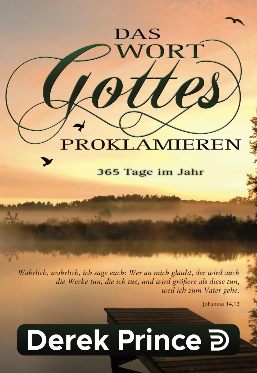 Das Wort Gottes proklamieren - 365 Tage im Jahr (German Edition)
