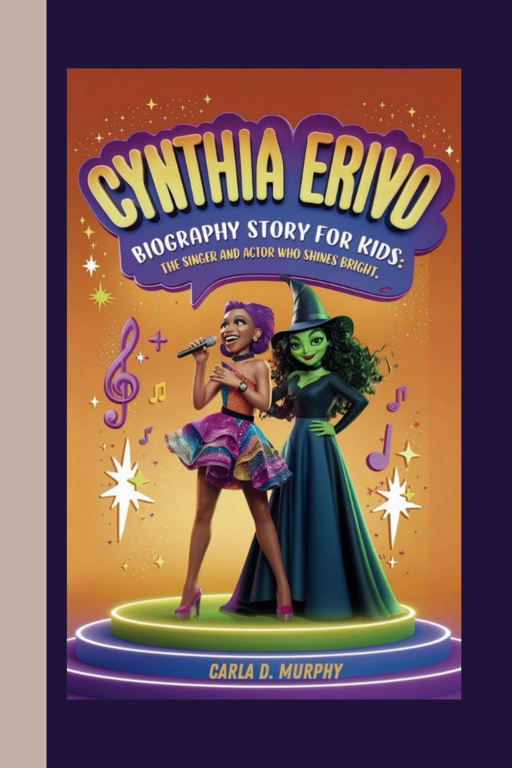 CYNTHIA ERIVO BIOGRAPHY STORY FOR KIDS: THE SINGER AND ACTOR WHO SHINES BRIGHT
