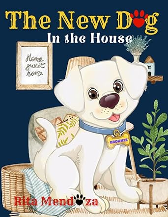 The New Dog In The House