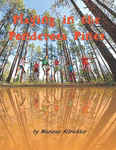 Playing in the Ponderosa Pines