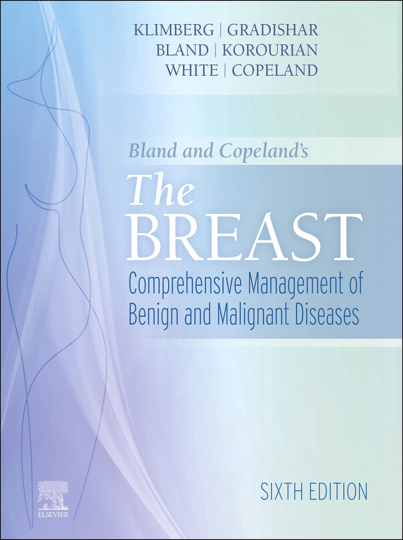 The Breast - E-Book: Comprehensive Management of Benign and Malignant Diseases