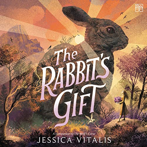 The Rabbit's Gift by Jessica Vitalis episode artwork
