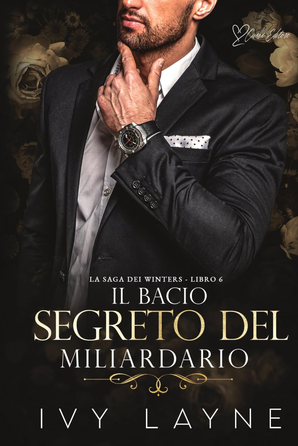 Il bacio segreto del miliardario: Una storia d'amore miliardaria (La Saga dei Winters)