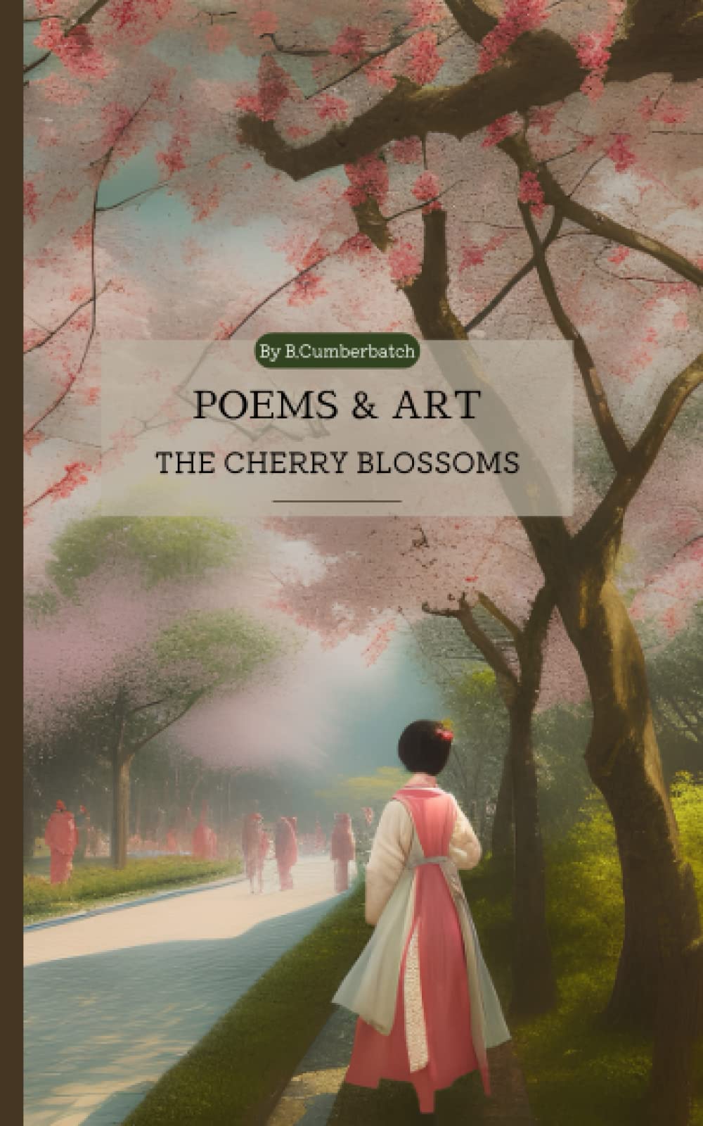 The Cherry Blossoms: Book of Poems and Art Inspired by Japan
