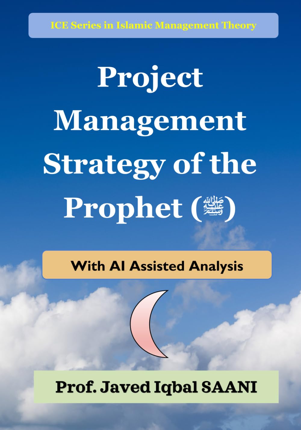 Project Management Strategy of the Prophet (ﷺ) (Islamic Management Theory)