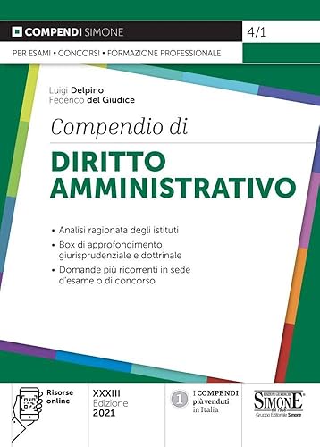 Compendio di diritto amministrativo. Analisi ragionata degli istituti. Box di approfondimento giurisprudenziale e dottrinale. Domande più ricorrenti ... o di concorso. Con aggiornamento online