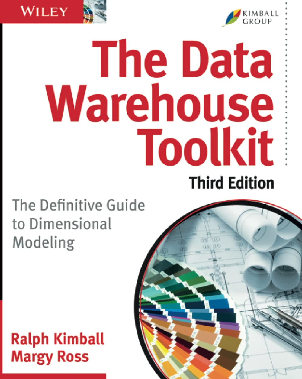 The Data Warehouse Toolkit: The Definitive Guide to Dimensional Modeling,  3rd Edition : Kimball, Ralph, Ross, Margy: Amazon.de: Books