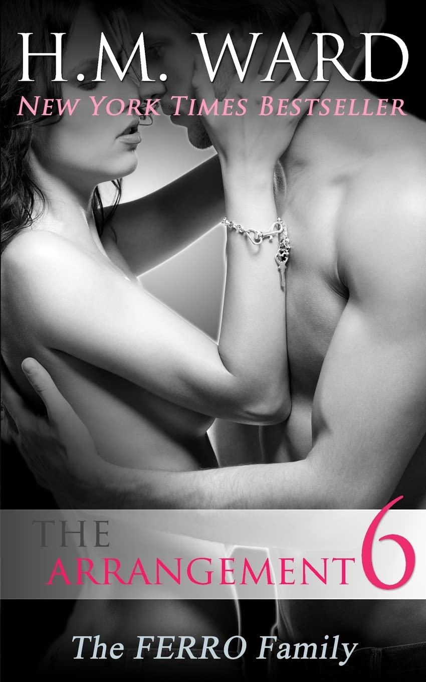 The Arrangement Vol. 6: The Ferro Family: Volume 6-H.M. Ward