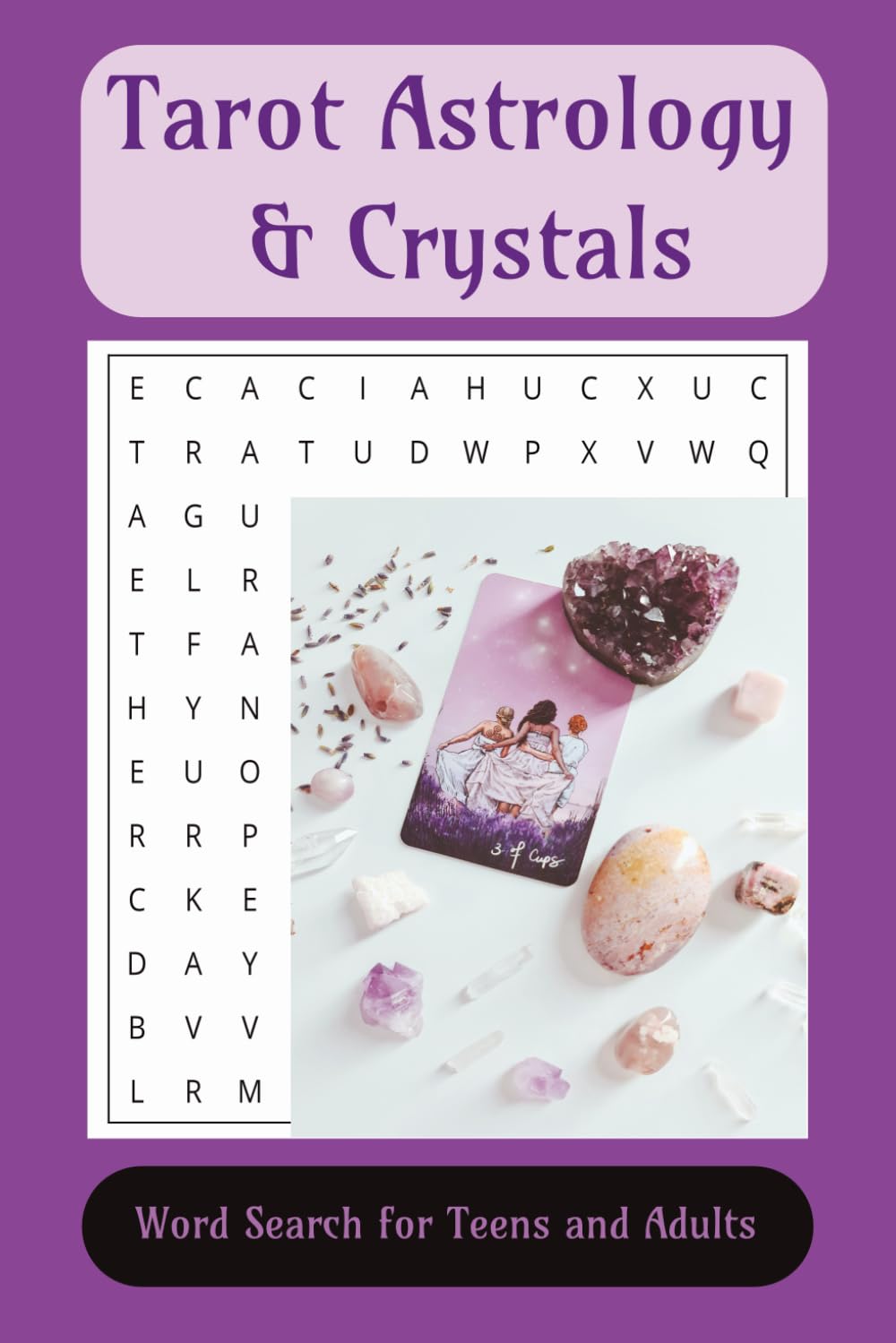 Tarot, Astrology, & Crystals Word Search: 6x9 inches. 55 puzzles. For teens and adults.
