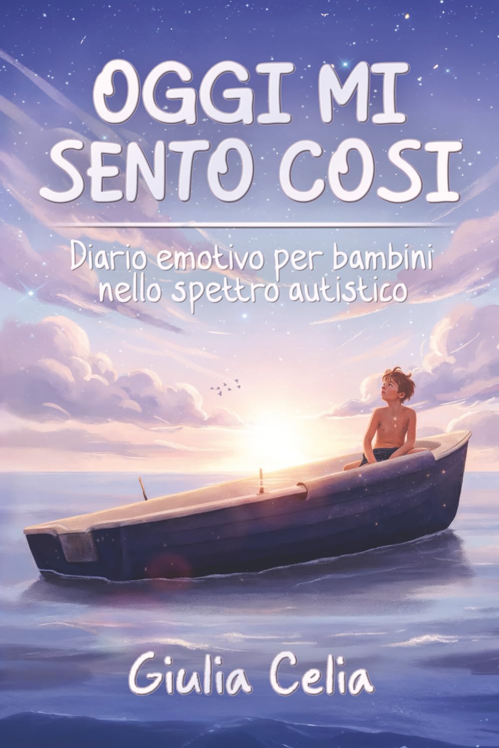 Oggi mi sento cosi': Diario emotivo per bambini nello spettro autistico