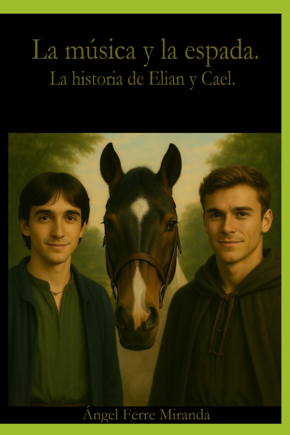 La música y la espada: La historia de Elian y Cael.