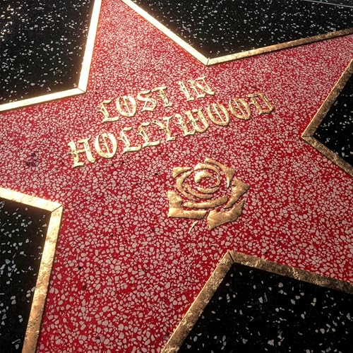 Lost in Hollywood [Explicit]