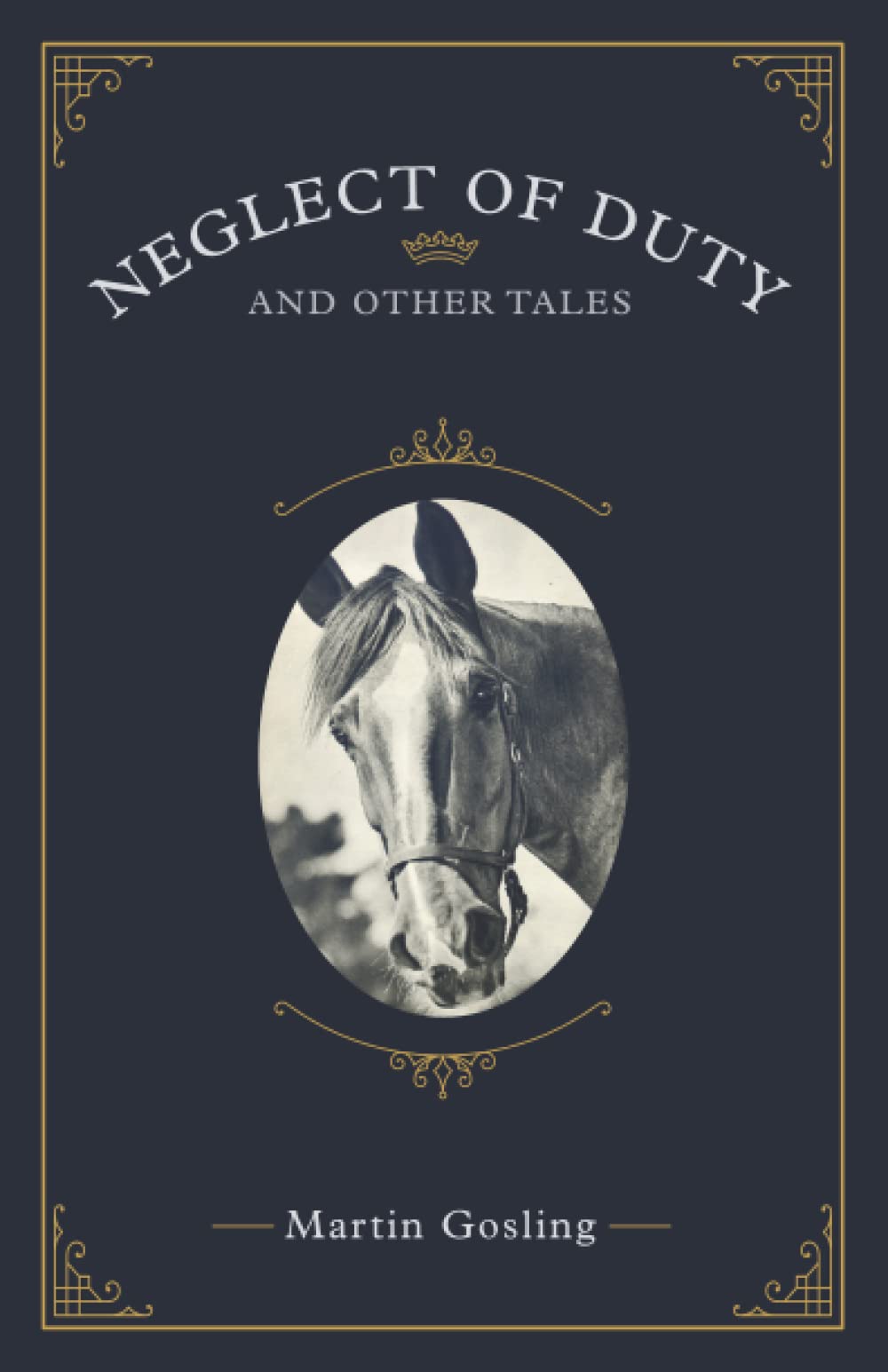 NEGLECT OF DUTY and OTHER TALES