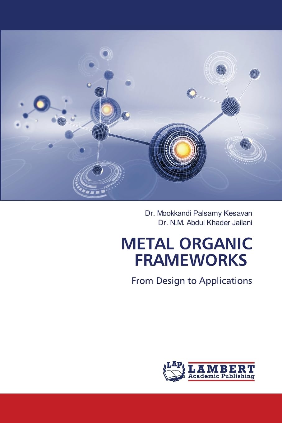 METAL ORGANIC FRAMEWORKS: From Design to Applications