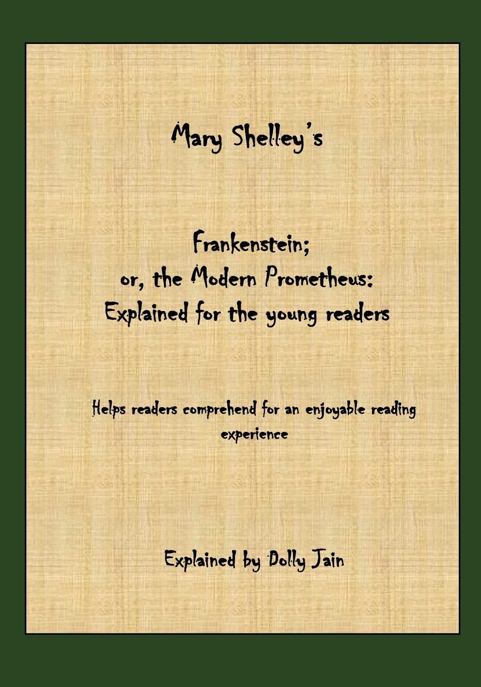 Frankenstein: Explained for the young readers: 4 (Classics: Explained for the young readers)