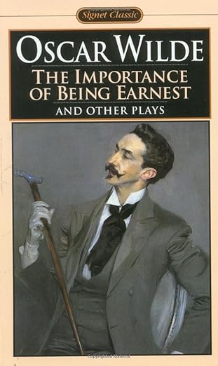 The Importance of Being Earnest and Other Plays