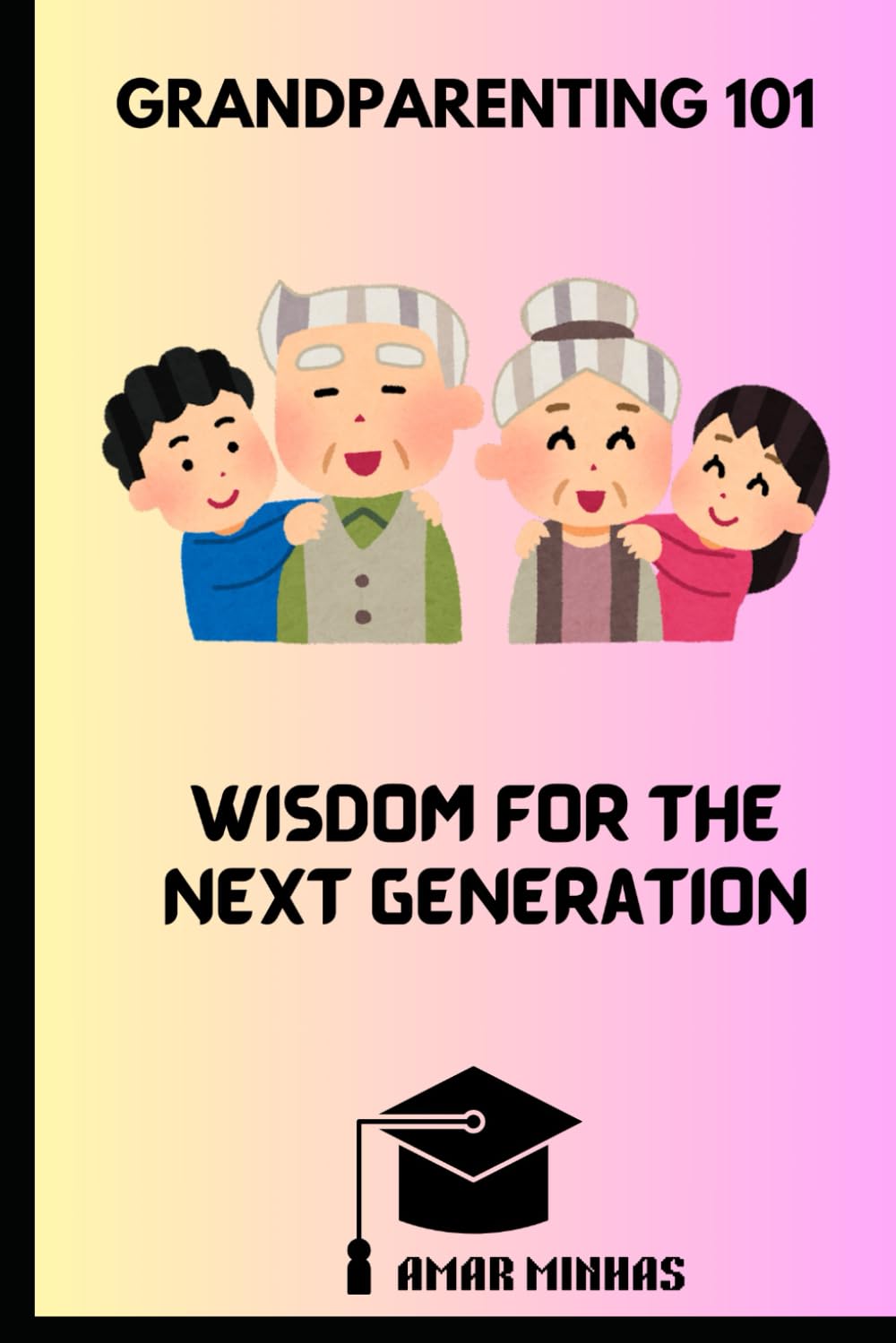Grandparenting 101: Wisdom for the Next Generation