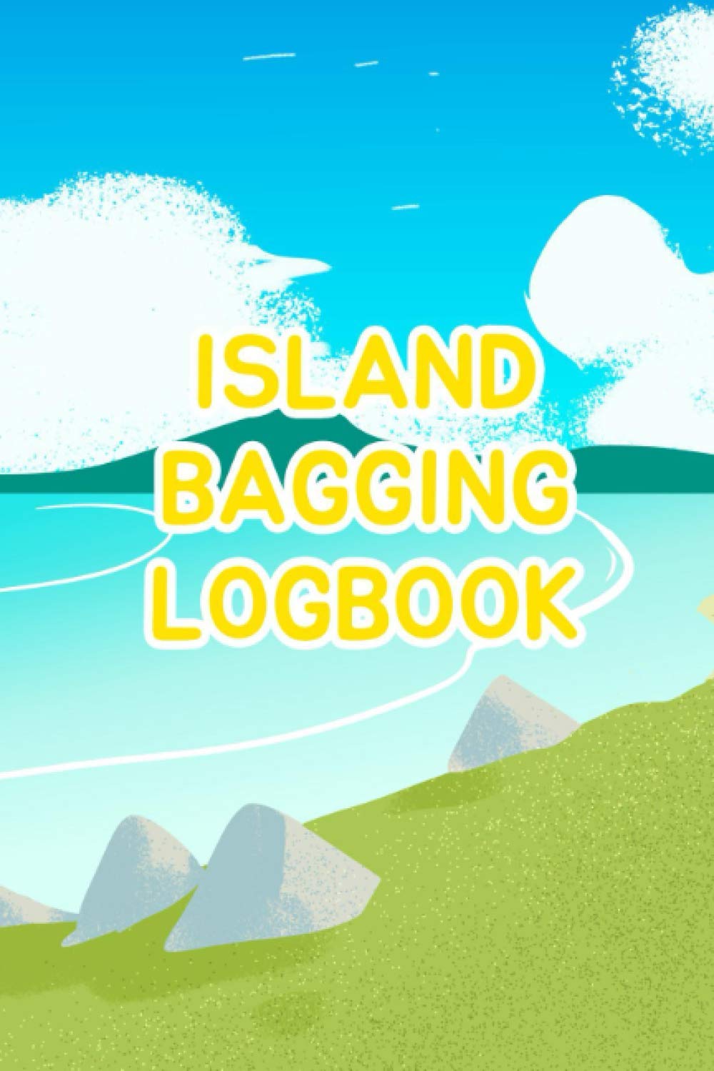Island Bagging Logbook: A Scottish Island Bagging Book to Record all the Islands you have visited in Scotland, Easy to Carry Travel Journal for Island Baggers