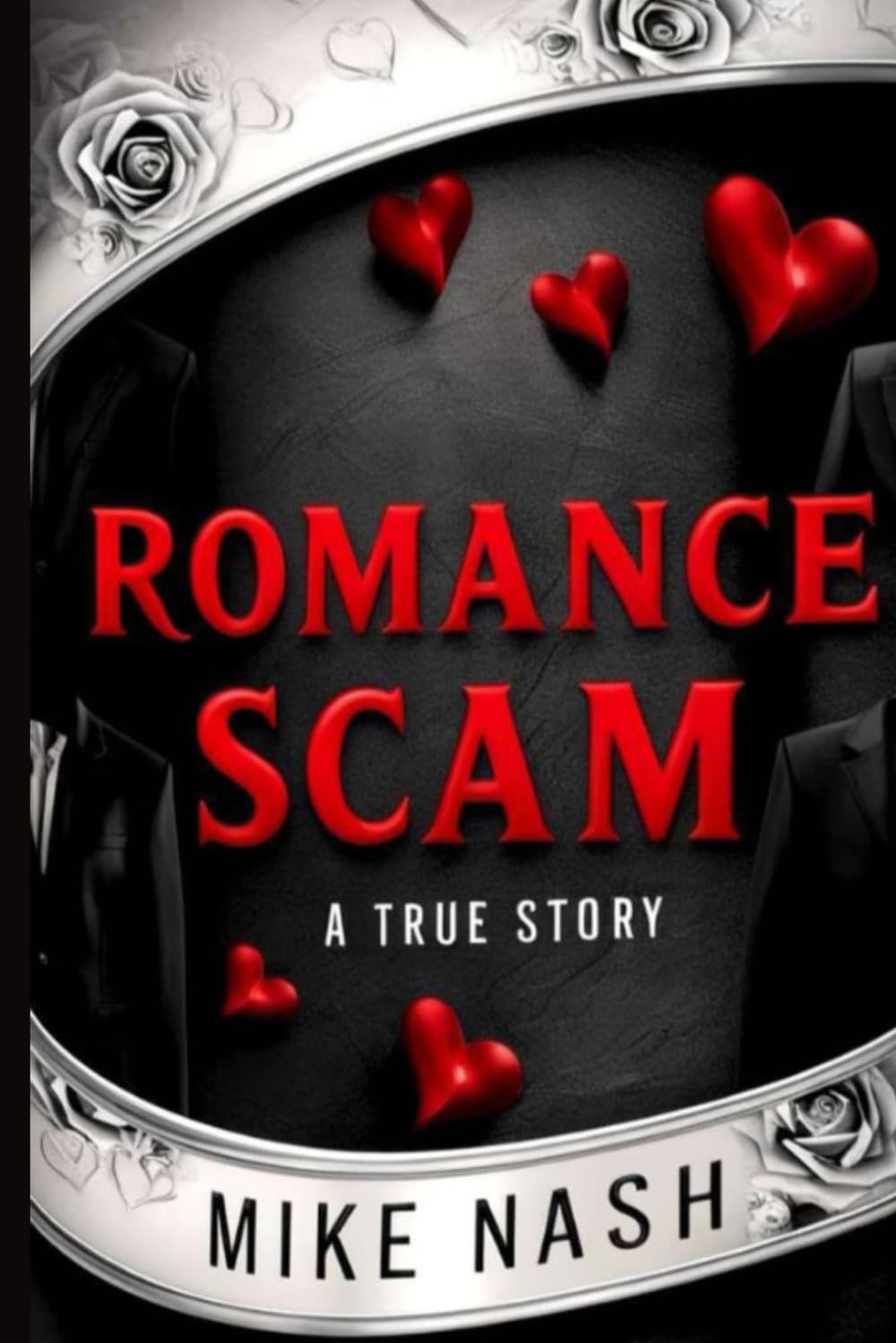 THE ROMAMCE SCAM: TRUE STORY