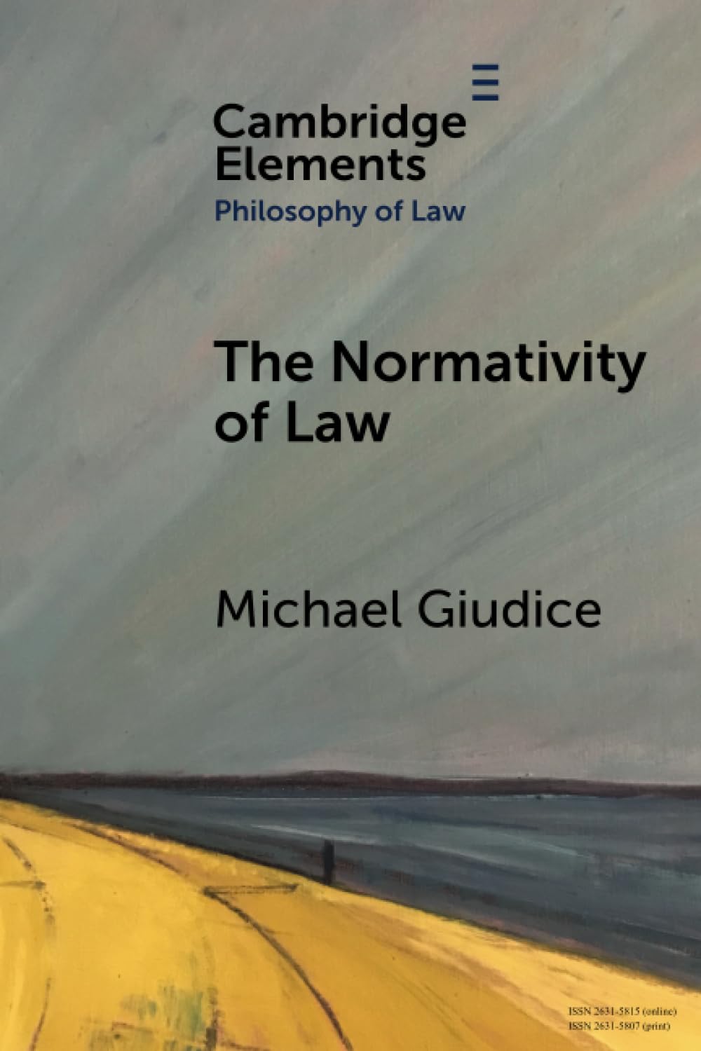 The Normativity of Law (Elements in Philosophy of Law)