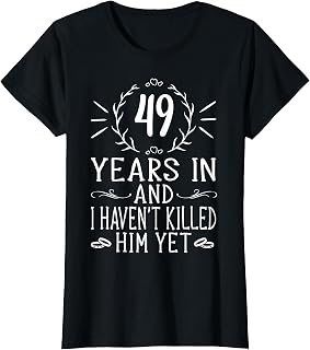 49th Wedding Anniversary Shirts for Her - 49 Years Marriage T-Shirt