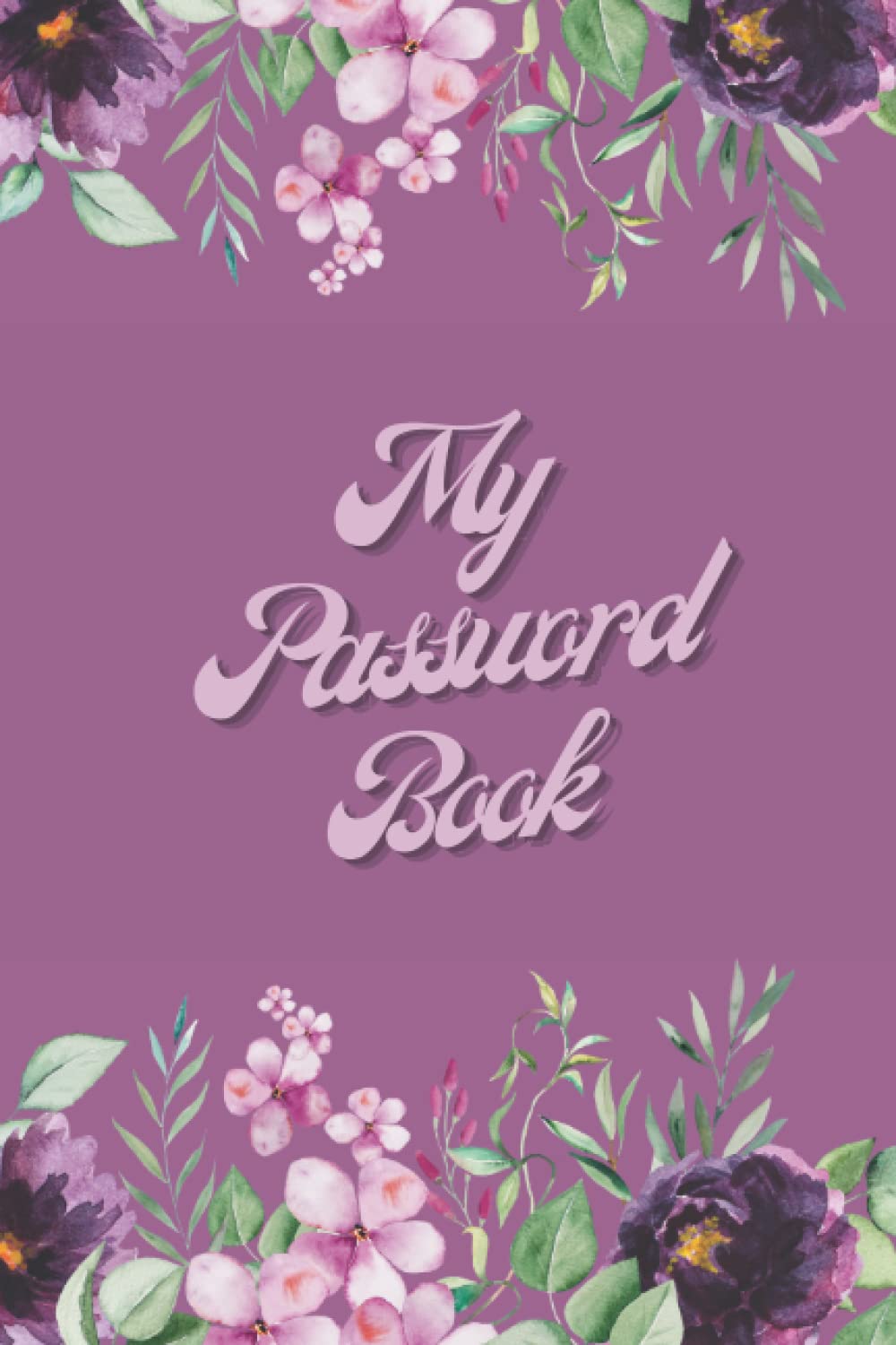 My Password Book: Email address and password log book with Alphabetical Tabs , internet address organizer for contacts , password book of organization