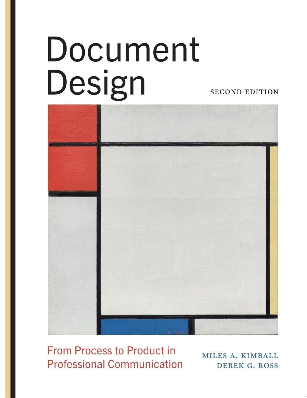 Document Design: From Process to Product in Professional Communication (Studies in Tech Communication)      Second Edition