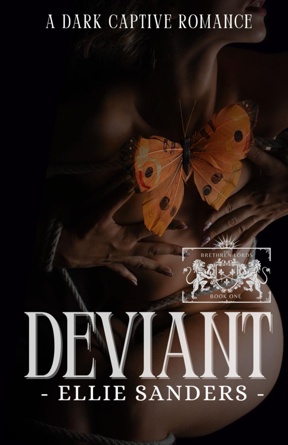 Deviant: A Dark Captive Romance: 1 (The Brethren Lords)