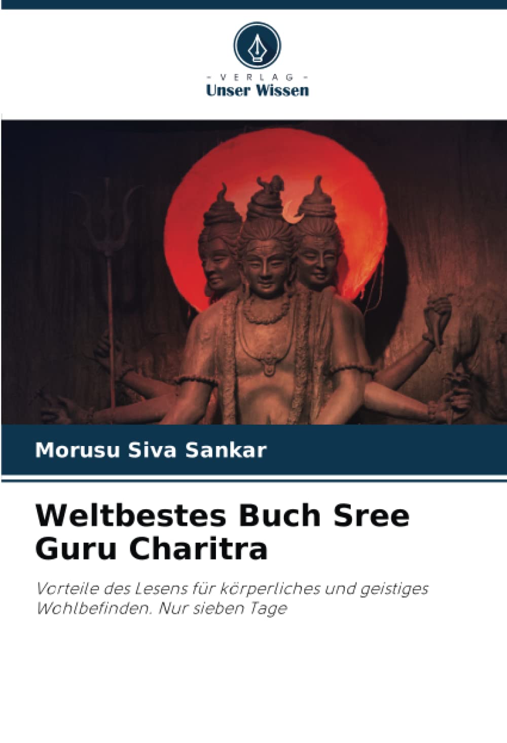 Weltbestes Buch Sree Guru Charitra: Vorteile des Lesens für körperliches und geistiges Wohlbefinden. Nur sieben Tage