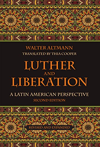 Luther and Liberation: A Latin American Perspective (English Edition)