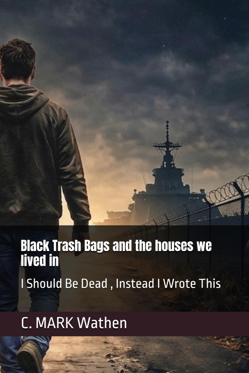 Black Trash Bags and the houses we lived in: I Should Be Dead , Instead I Wrote This: 1