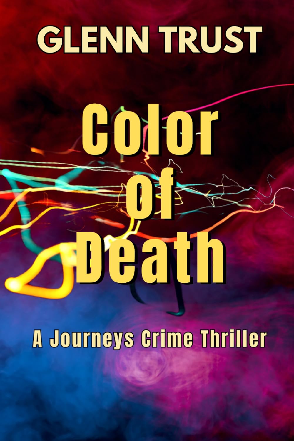 Color of Death: A Journeys Crime Thriller (The Journeys)