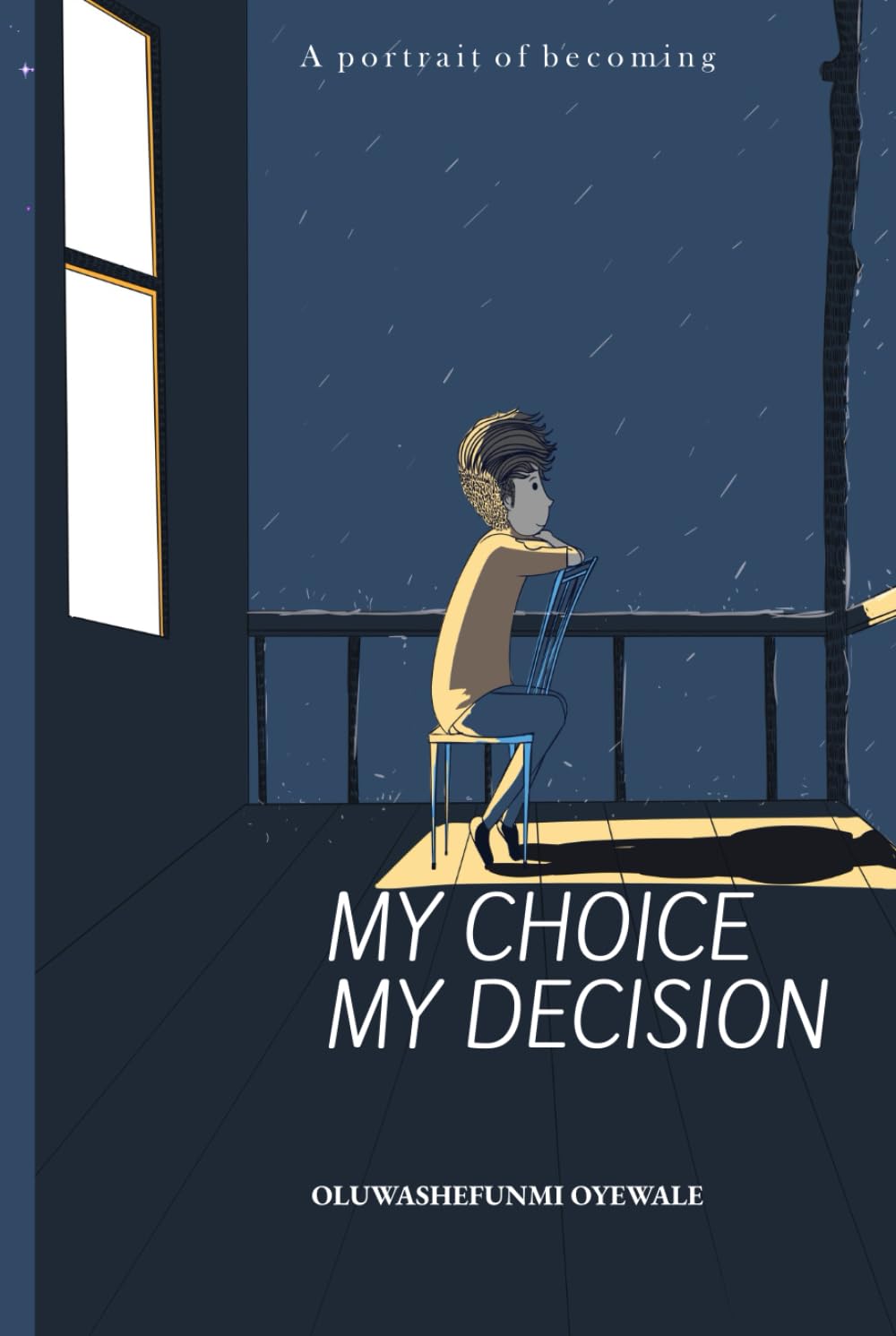 My Choice, My Decision: A portrait of becoming