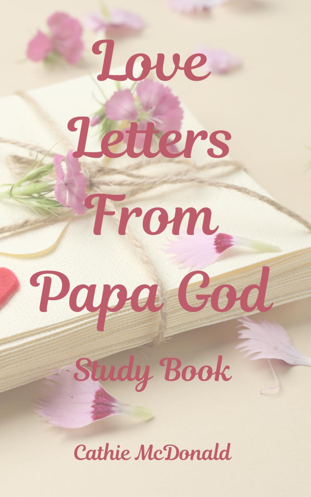 Love Letters From God Study Book Updated