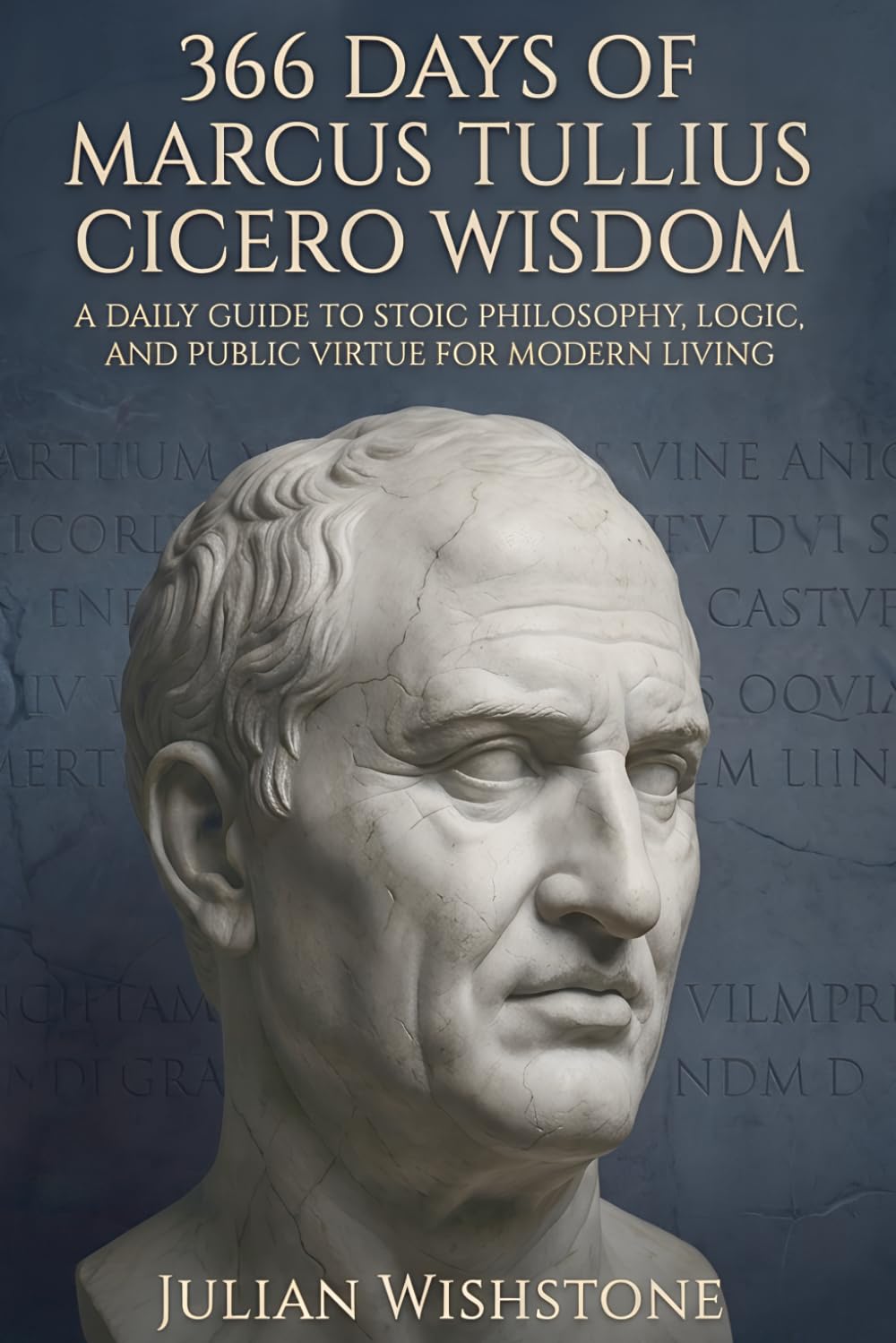 366 Days Of Marcus Tullius Cicero Wisdom book cover