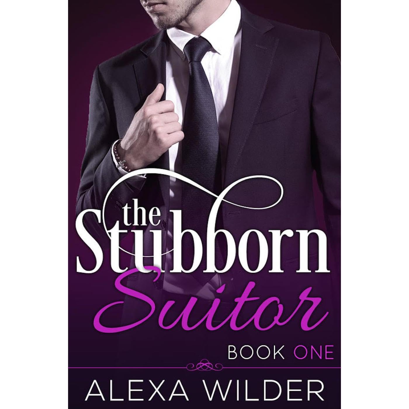 The Stubborn Suitor, Book One