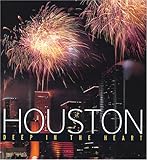 Houston : Deep in the Heart