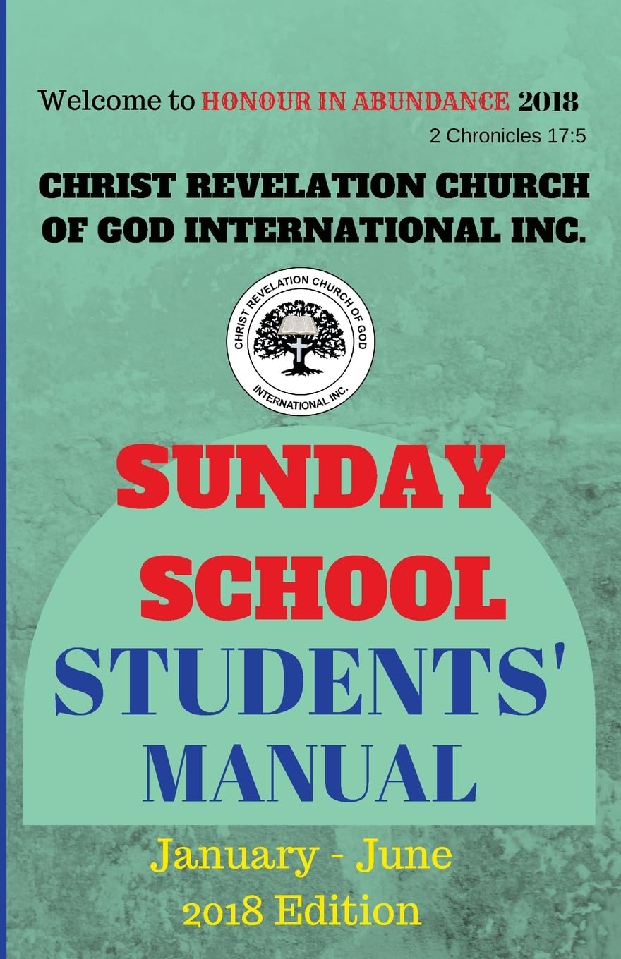 Christ Revelation Church of God Sunday School Manual: Students' Manual (Sunday School Series)
