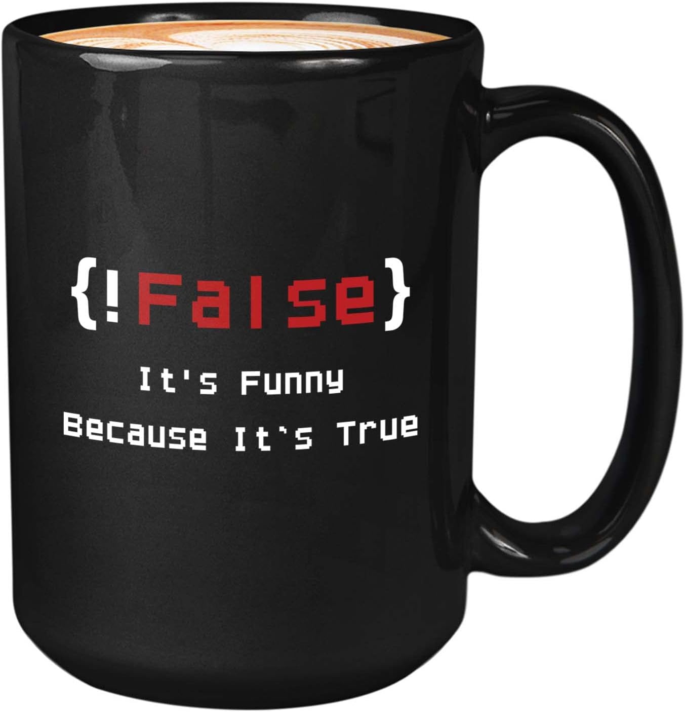 Bubble Hugs Programmer Coffee Mug 15oz Black - False it's funny because it’s true - Do Employment Game Hang Slot Thing Work Computer Specialist Engineer Guru Hacker Techie