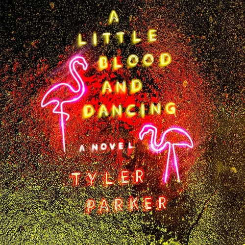 A Little Blood and Dancing Audiolibro Por Tyler Parker arte de portada
