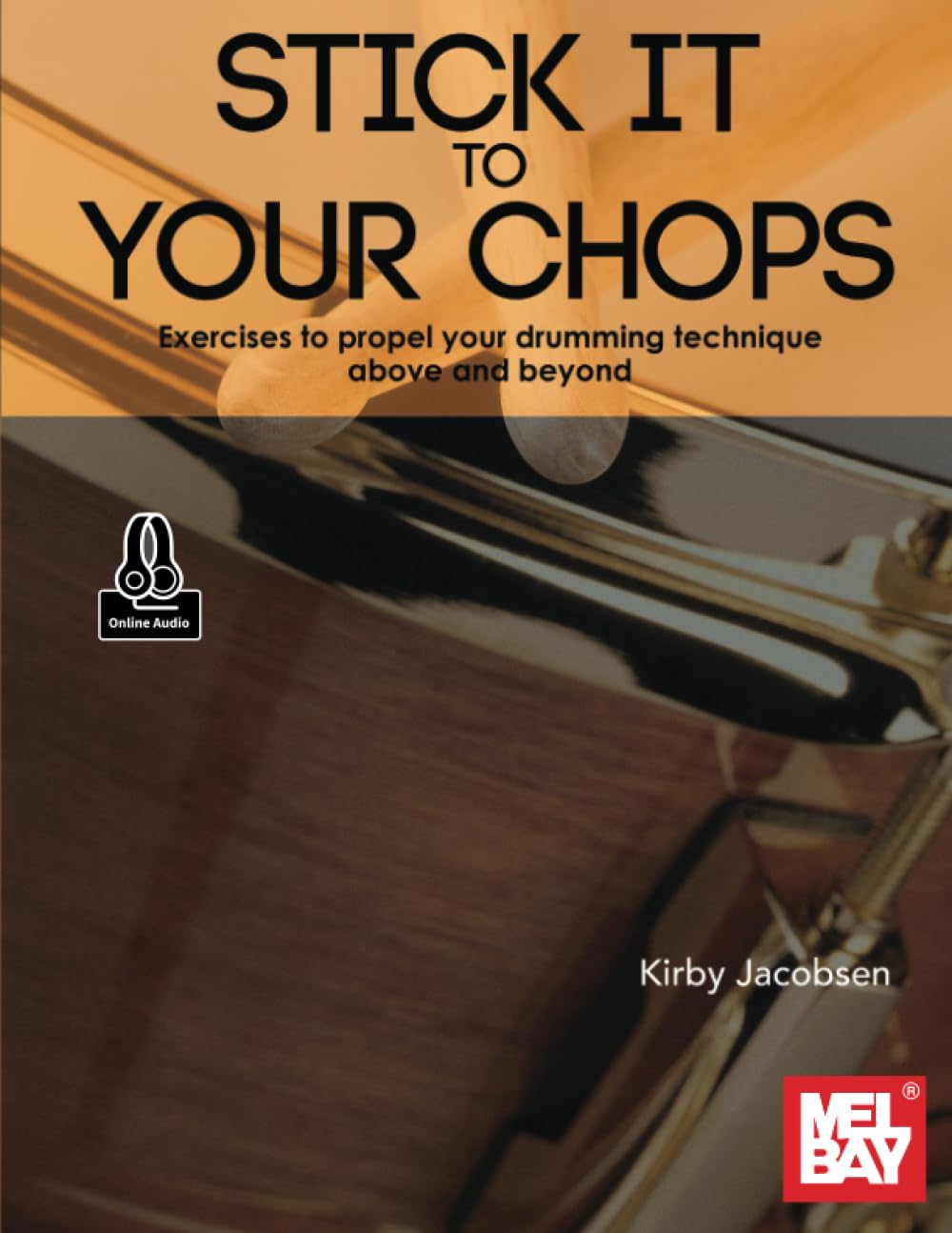 Stick It to Your Chops: Exercises to propel your drumming technique above and beyond